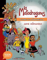 Icon image La matadragones: Cuentos de Latinoamérica