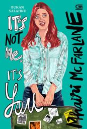 Icon image Bukan Salahku (It's not Me, It's You)