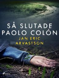 Icon image Så slutade Paolo Colón