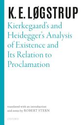 Icon image Kierkegaard's and Heidegger's Analysis of Existence and its Relation to Proclamation