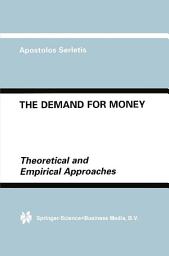 Icon image The Demand for Money: Theoretical and Empirical Approaches