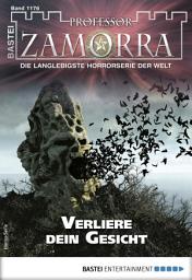 Icon image Professor Zamorra 1176: Verliere dein Gesicht