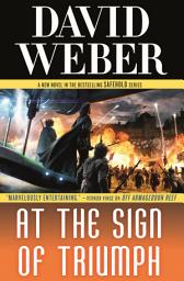 Icon image At the Sign of Triumph: A Novel in the Safehold Series