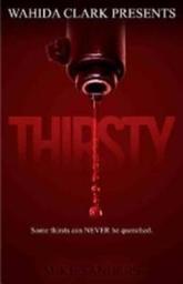 Icon image Thirsty: Some Thirst Can Never Be Quenched