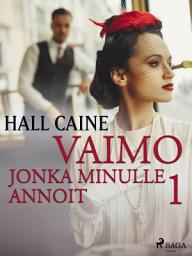 Icon image Vaimo, jonka minulle annoit 1