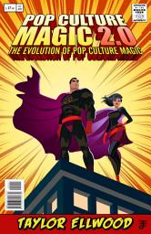 Icon image Pop culture Magic 2.0: The Evolution of Pop Culture Magic