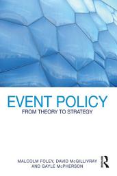Icon image Event Policy: From Theory to Strategy