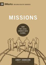 Icon image Missions: How the Local Church Goes Global