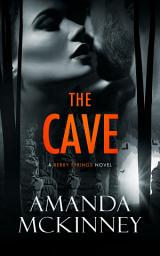 Icon image The Cave (A Berry Springs Novel)