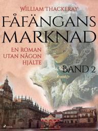 Icon image Fåfängans marknad - Band 2: Volym 2