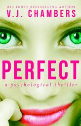 Icon image Perfect: a psychological thriller