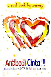 Icon image Antibodi Cinta: Always Sukses Cinta & Tak Lagi Sakit Cinta