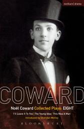 Icon image Coward Plays: 8: I'll Leave it to You; The Young Idea; This Was a Man