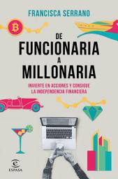 Icon image De funcionaria a millonaria: Invierte en acciones y consigue la independencia financiera