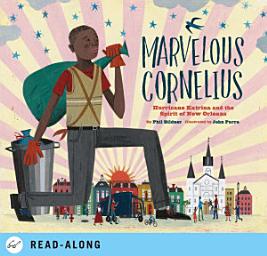 Icon image Marvelous Cornelius: Hurricane Katrina and the Spirit of New Orleans