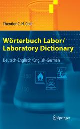 Icon image Wörterbuch Labor / Laboratory Dictionary: Deutsch/Englisch - English/German