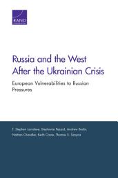Icon image Russia and the West After the Ukrainian Crisis: European Vulnerabilities to Russian Pressures