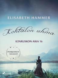 Icon image Kohtalon uhma – Iltaruskon aika 16