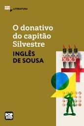 Icon image O donativo do capitão Silvestre: Literatura