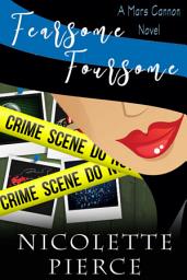Icon image Fearsome Foursome: A delightfully sexy and humorous mystery