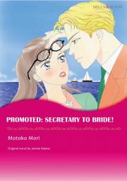 Icon image PROMOTED: SECRETARY TO BRIDE!: Mills & Boon Comics