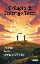 Icon image Trilogia Federigo Tozzi