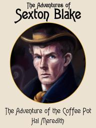 Icon image The Adventure of the Coffee Pot