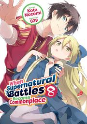 Icon image When Supernatural Battles Became Commonplace