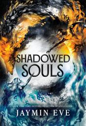 Icon image Shadowed Souls: A Novel