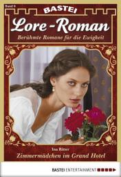 Icon image Lore-Roman 6: Zimmermädchen im Grand Hotel
