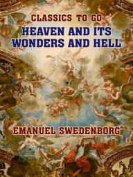 Icon image Heaven and its Wonders and Hell