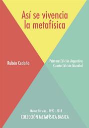 Icon image Así se Vivencia la Metafísica