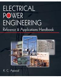Icon image Electrical Power Engineering Reference & Applications Handbook