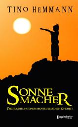 Icon image Sonnemacher. Erzählung einer abenteuerlichen Kindheit