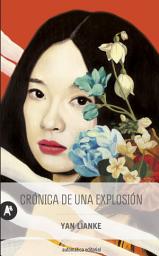 Icon image Crónica de una explosión