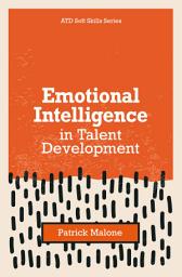 Icon image Emotional Intelligence in Talent Development
