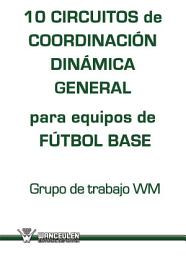 Icon image 10 Circuitos de coordinación dinámica general para equipos de fútbol base