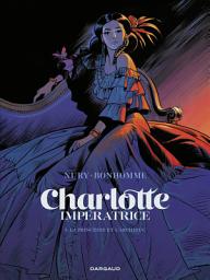 Icon image Charlotte impératrice: La Princesse et l'Archiduc