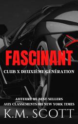Icon image Fascinant: CLUB X DEUXIÈME GÉNÉRATION 2