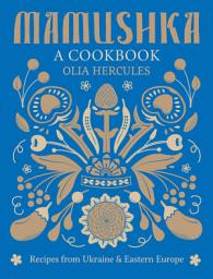 Icon image Mamushka: A Cookbook