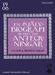 Icon image En självbiografi ur brev och anteckningar