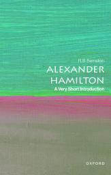 Icon image Alexander Hamilton: A Very Short Introduction