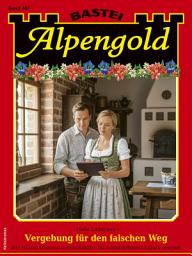 Icon image Alpengold 467: Vergebung für den falschen Weg