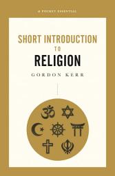 Icon image A Pocket Essential Short Introduction to Religion