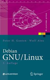 Icon image Debian GNU/Linux: Grundlagen, Einrichtung und Betrieb, Ausgabe 3