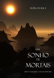 Icon image Um Sonho de Mortais (Livro N 15 Da Série O Anel Do Feiticeiro)