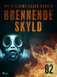 Icon image Brennende skyld: Kapittel 2: Volume 1
