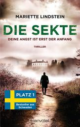Icon image Die Sekte - Deine Angst ist erst der Anfang: Thriller