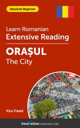 Icon image Romanian Extensive Reading: THE CITY: Level 1