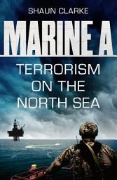 Icon image Marine A SBS: Terrorism on the North Sea